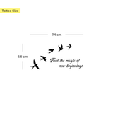 Trust the magic of new beginnings - Vögel Tattoo