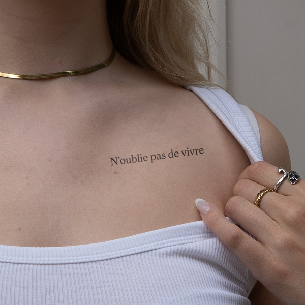 n'oublie pas de vivre Tattoo