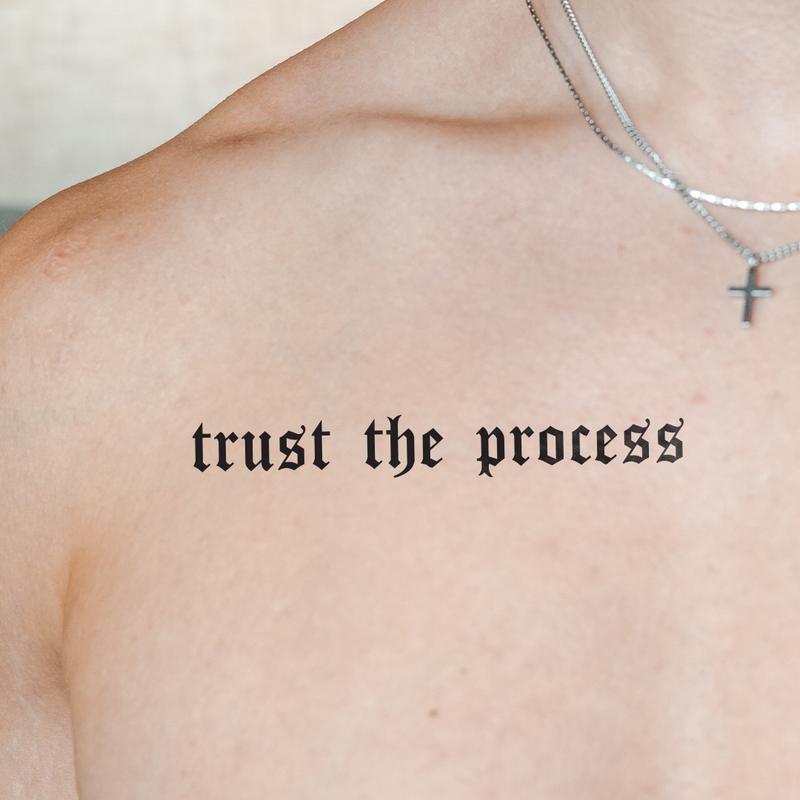 Trust the Process Tattoo